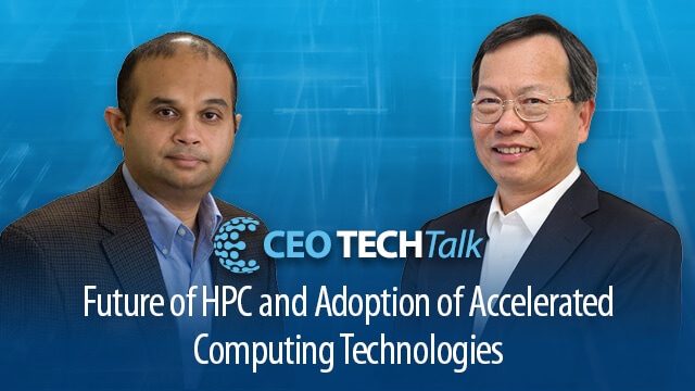 Thumbnail for CEO TECHTalk: “Future of HPC andAdoption of Accelerated Computing Technologies”